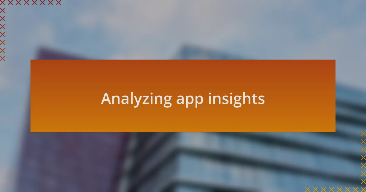Analyzing app insights
