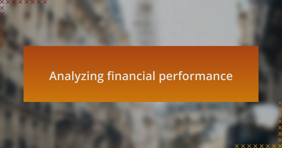 Analyzing financial performance