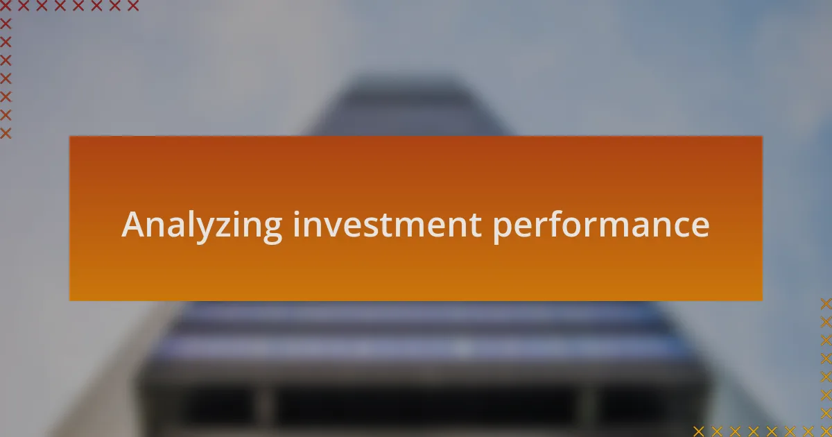 Analyzing investment performance