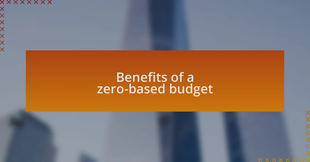 Benefits of a zero-based budget