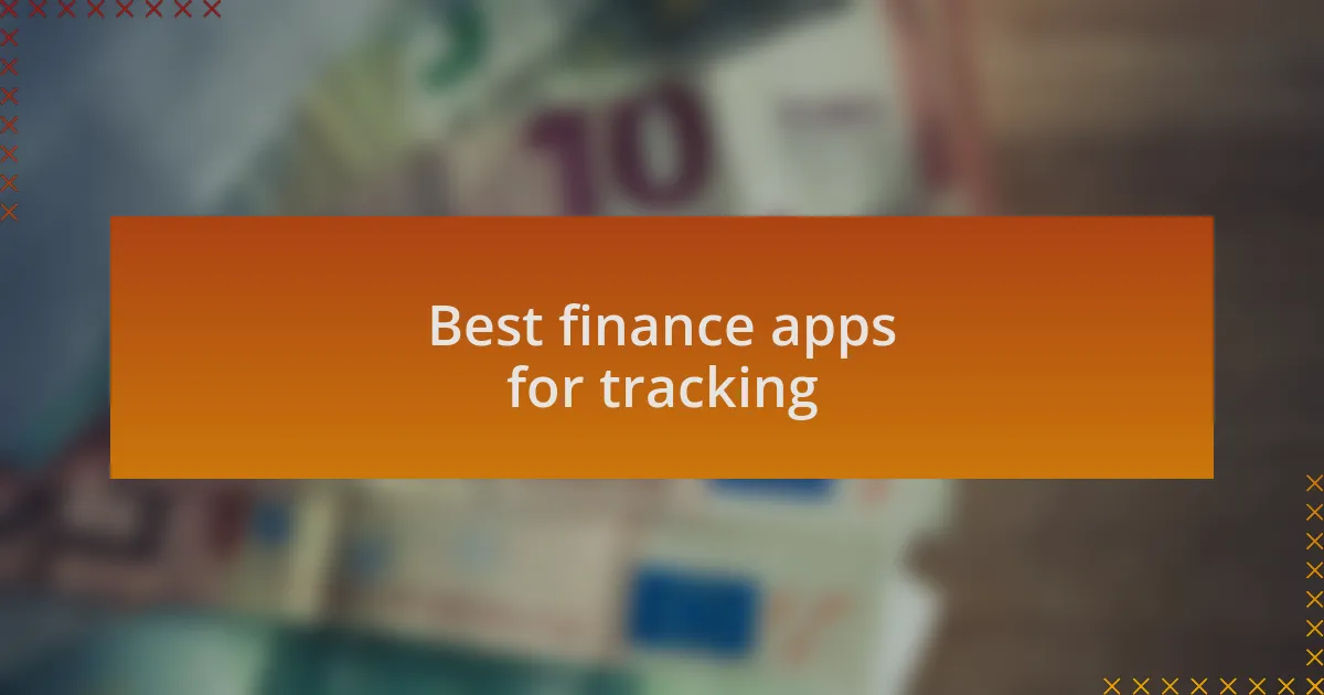 Best finance apps for tracking