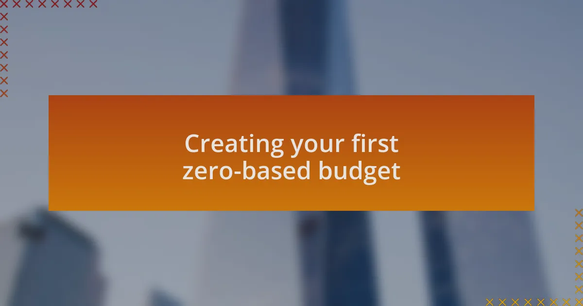 Creating your first zero-based budget