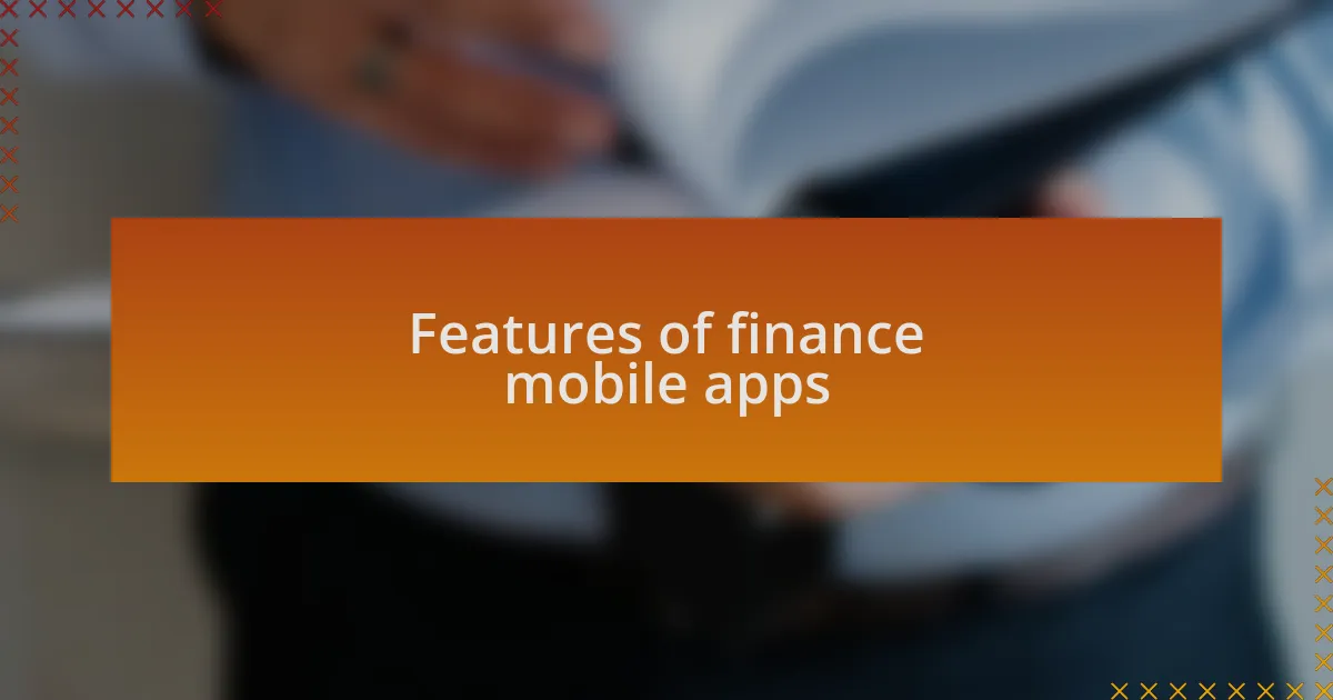 Features of finance mobile apps