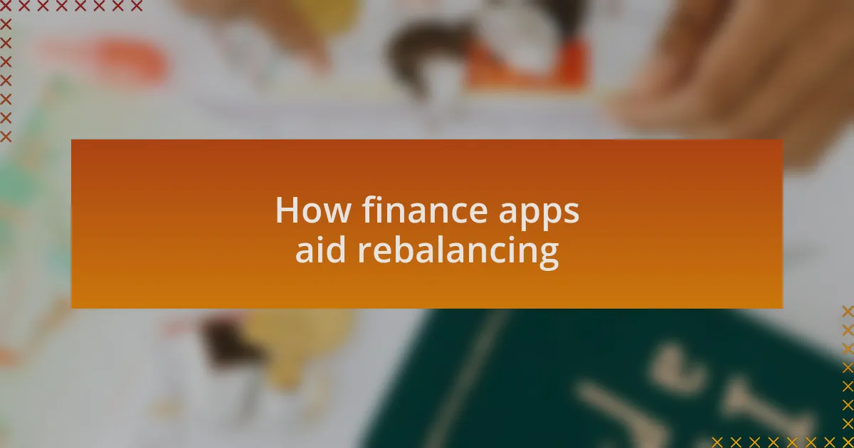 How finance apps aid rebalancing
