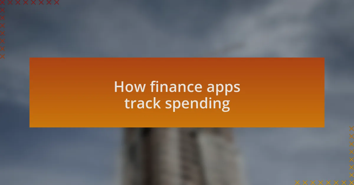 How finance apps track spending