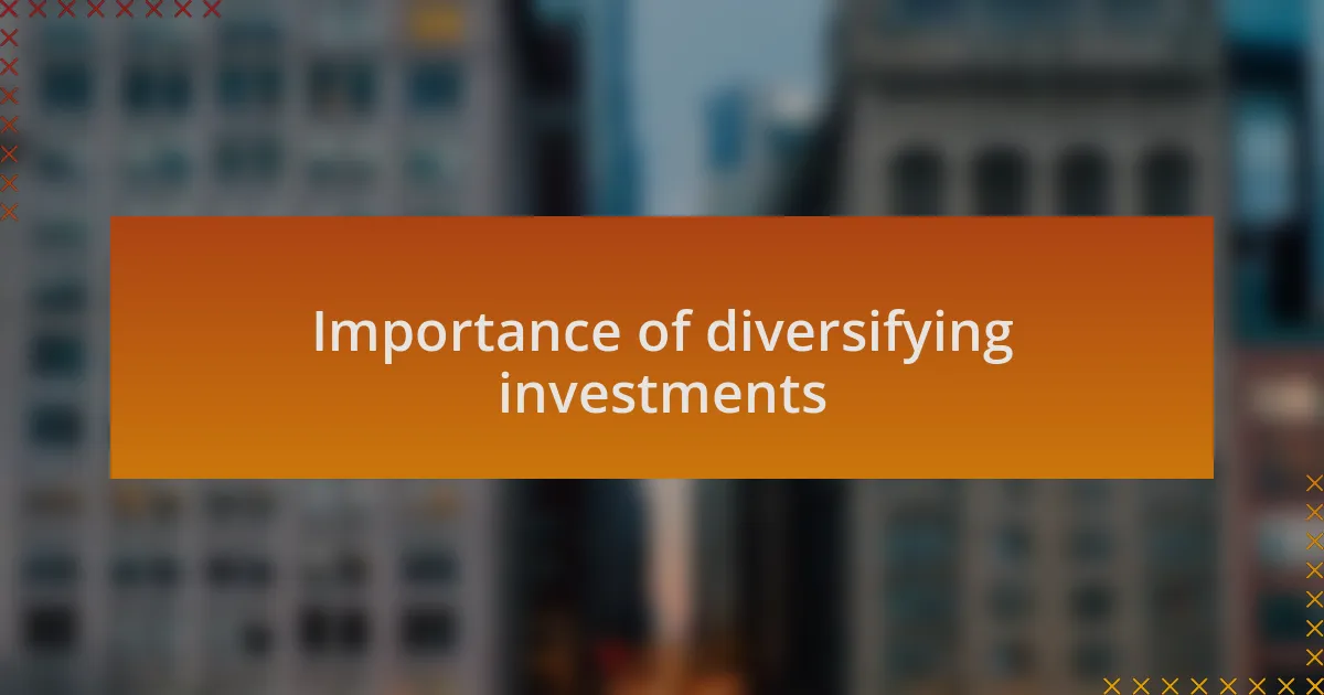 Importance of diversifying investments