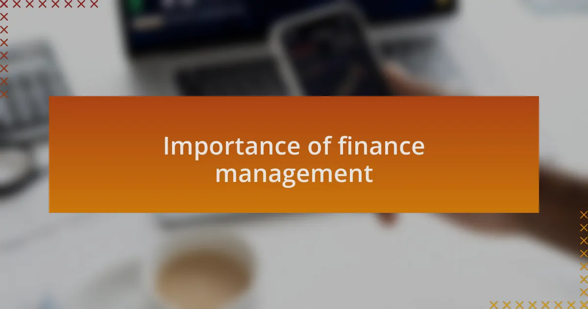 Importance of finance management