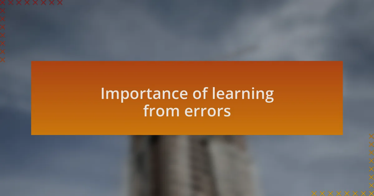 Importance of learning from errors