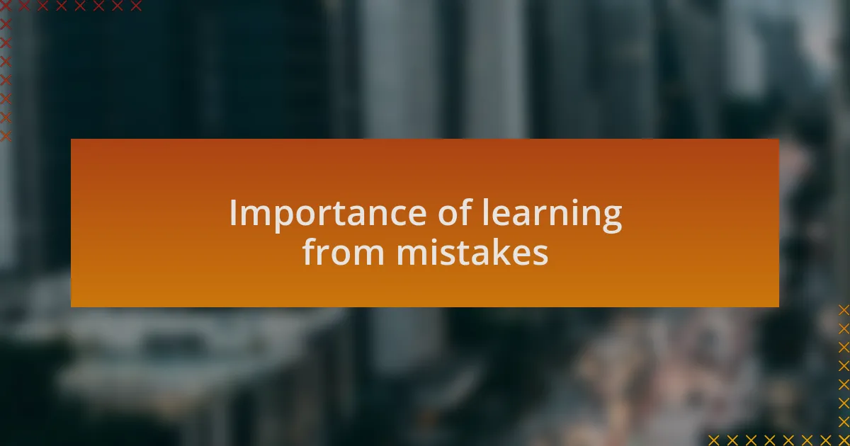 Importance of learning from mistakes
