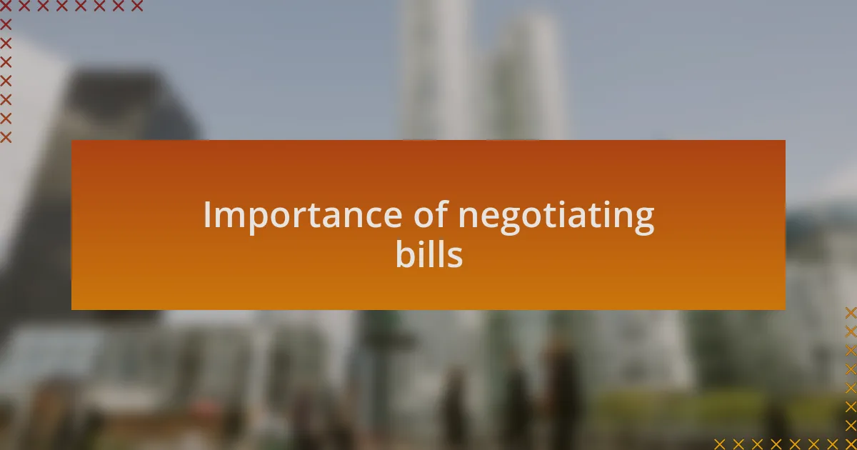 Importance of negotiating bills