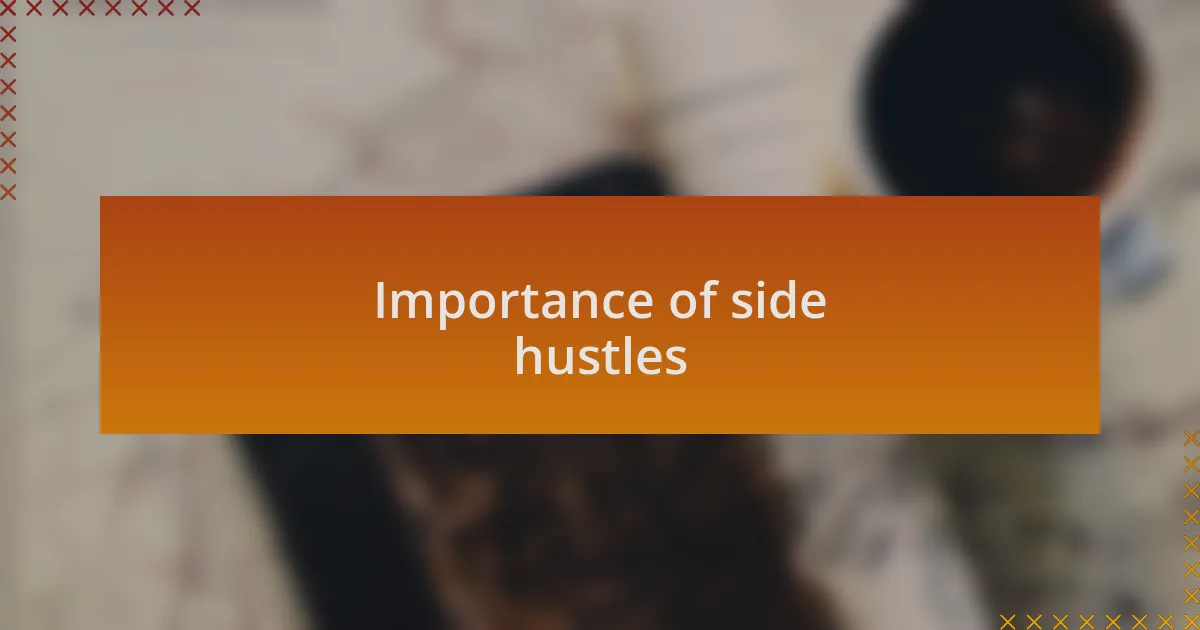 Importance of side hustles