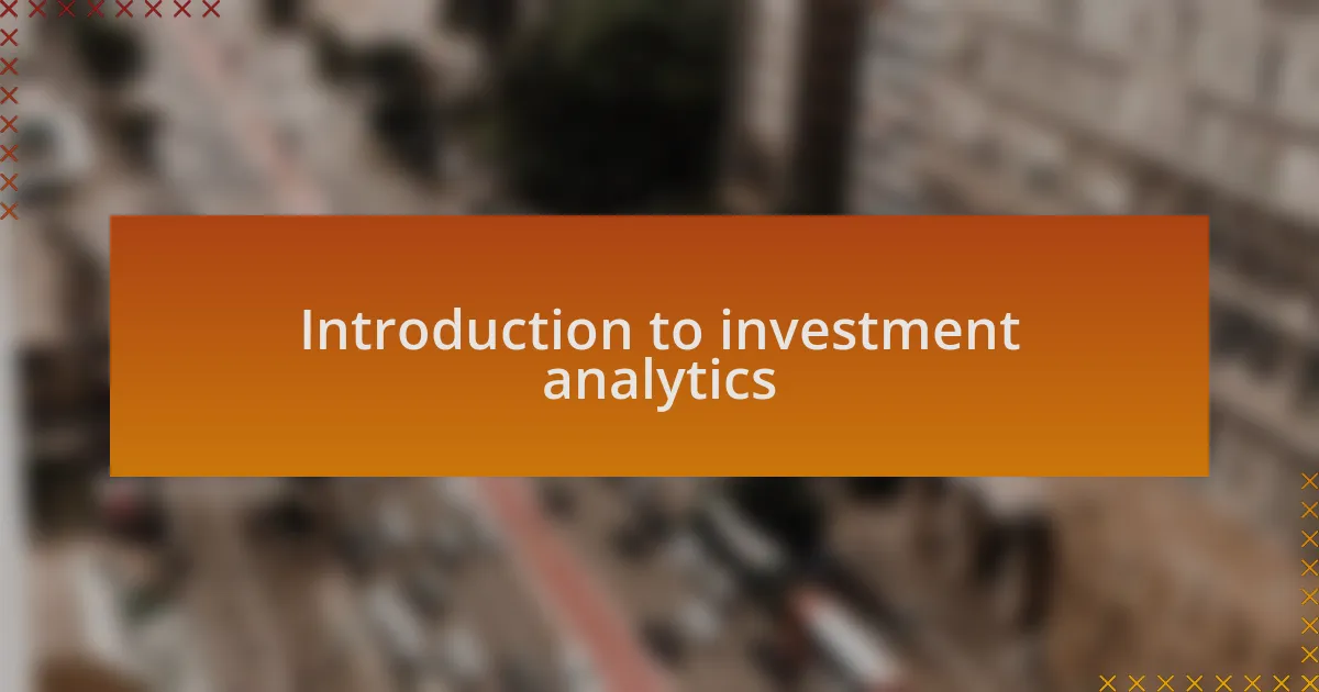 Introduction to investment analytics