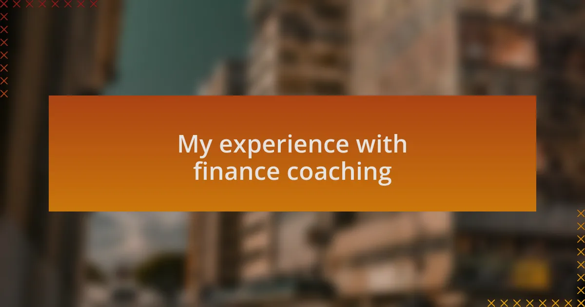 My experience with finance coaching
