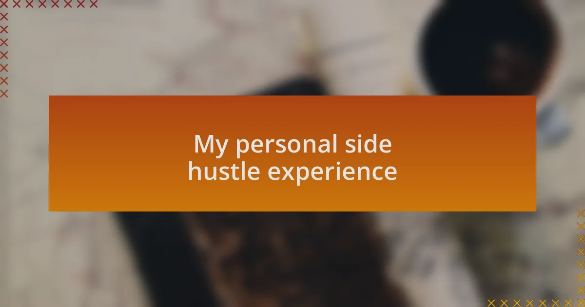 My personal side hustle experience