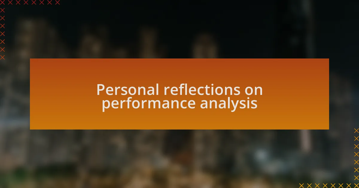 Personal reflections on performance analysis