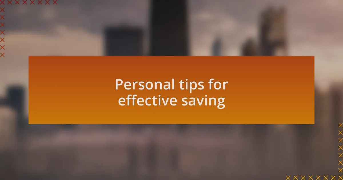 Personal tips for effective saving