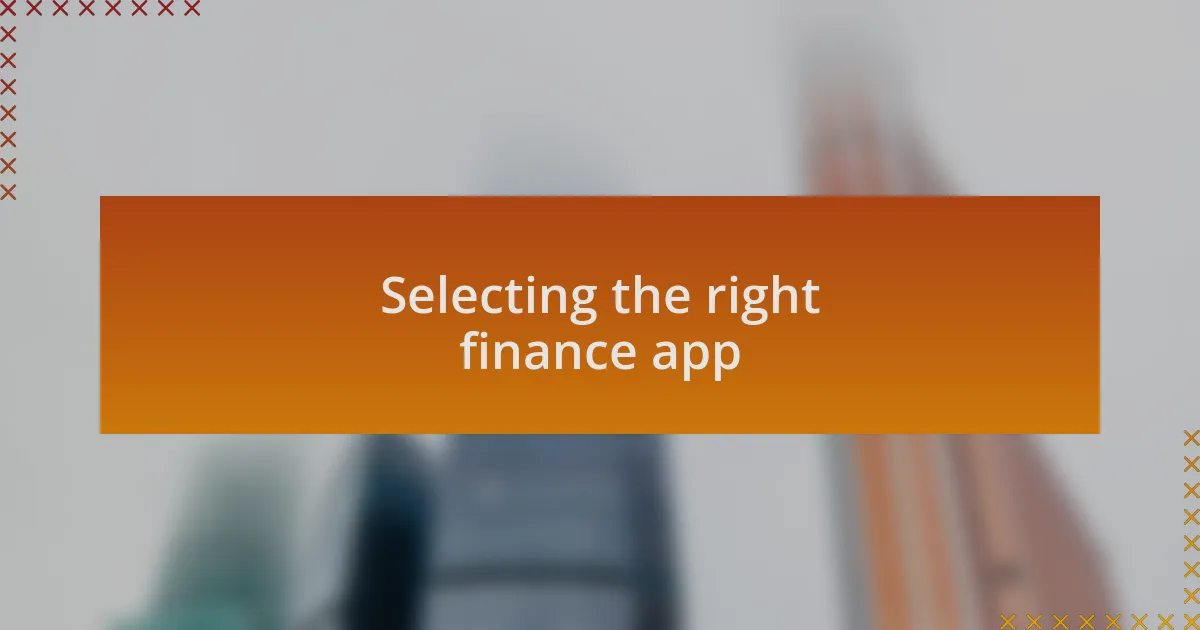 Selecting the right finance app