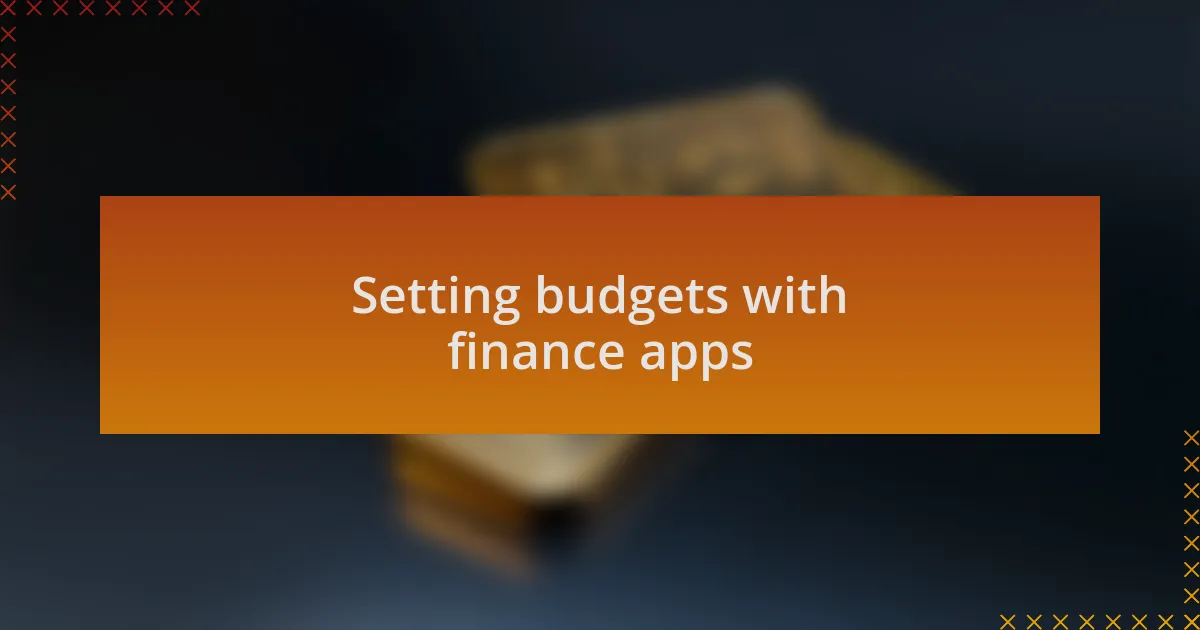 Setting budgets with finance apps