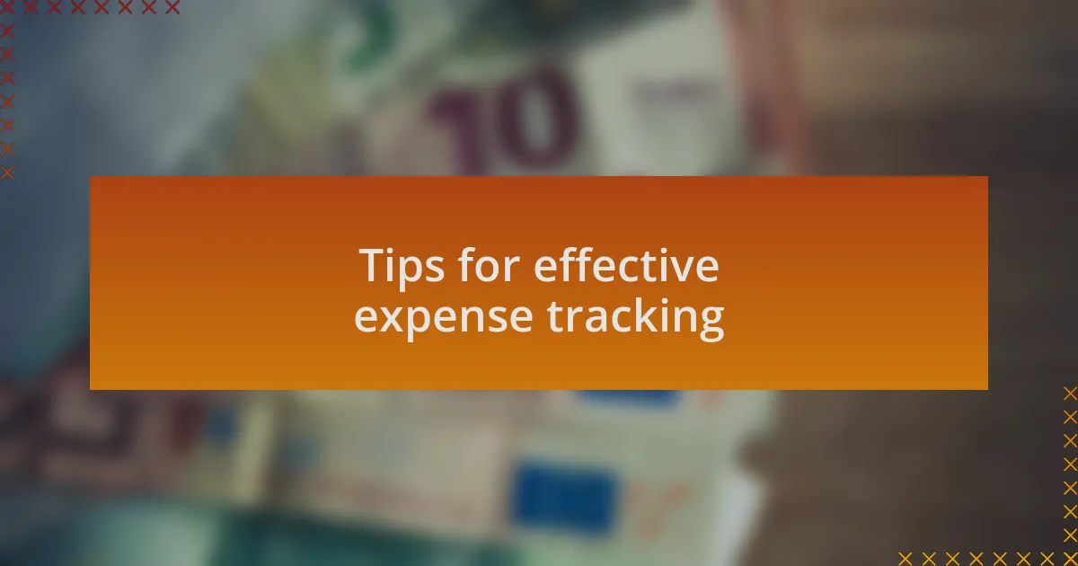 Tips for effective expense tracking