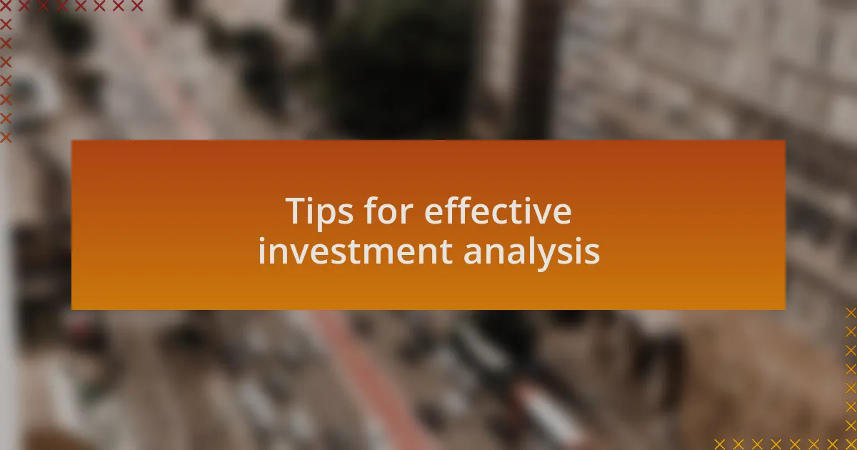 Tips for effective investment analysis
