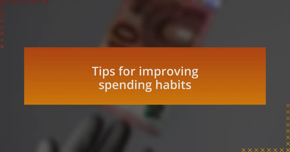 Tips for improving spending habits