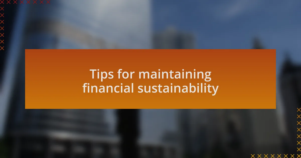 Tips for maintaining financial sustainability