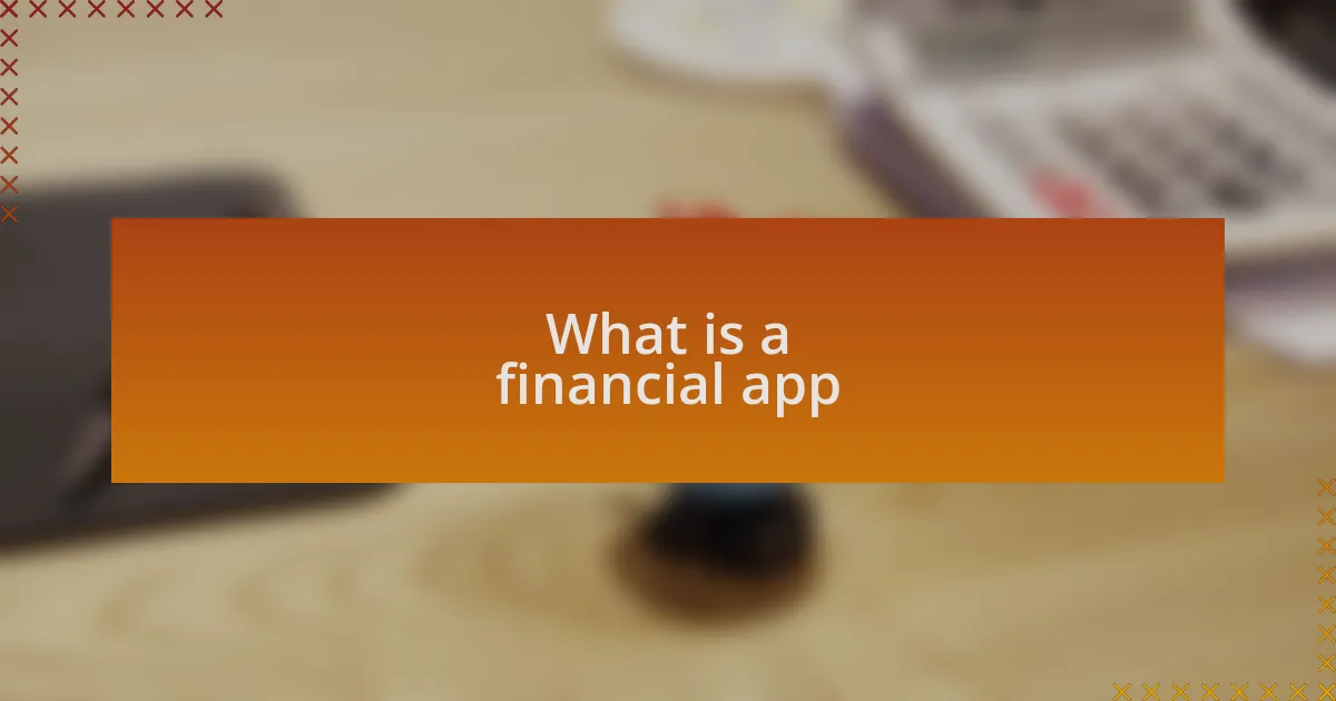 What is a financial app